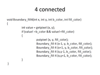 4 connected
 