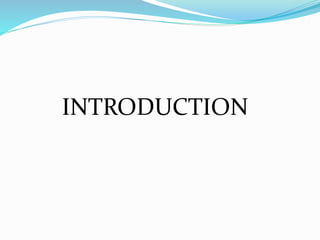 INTRODUCTION
 