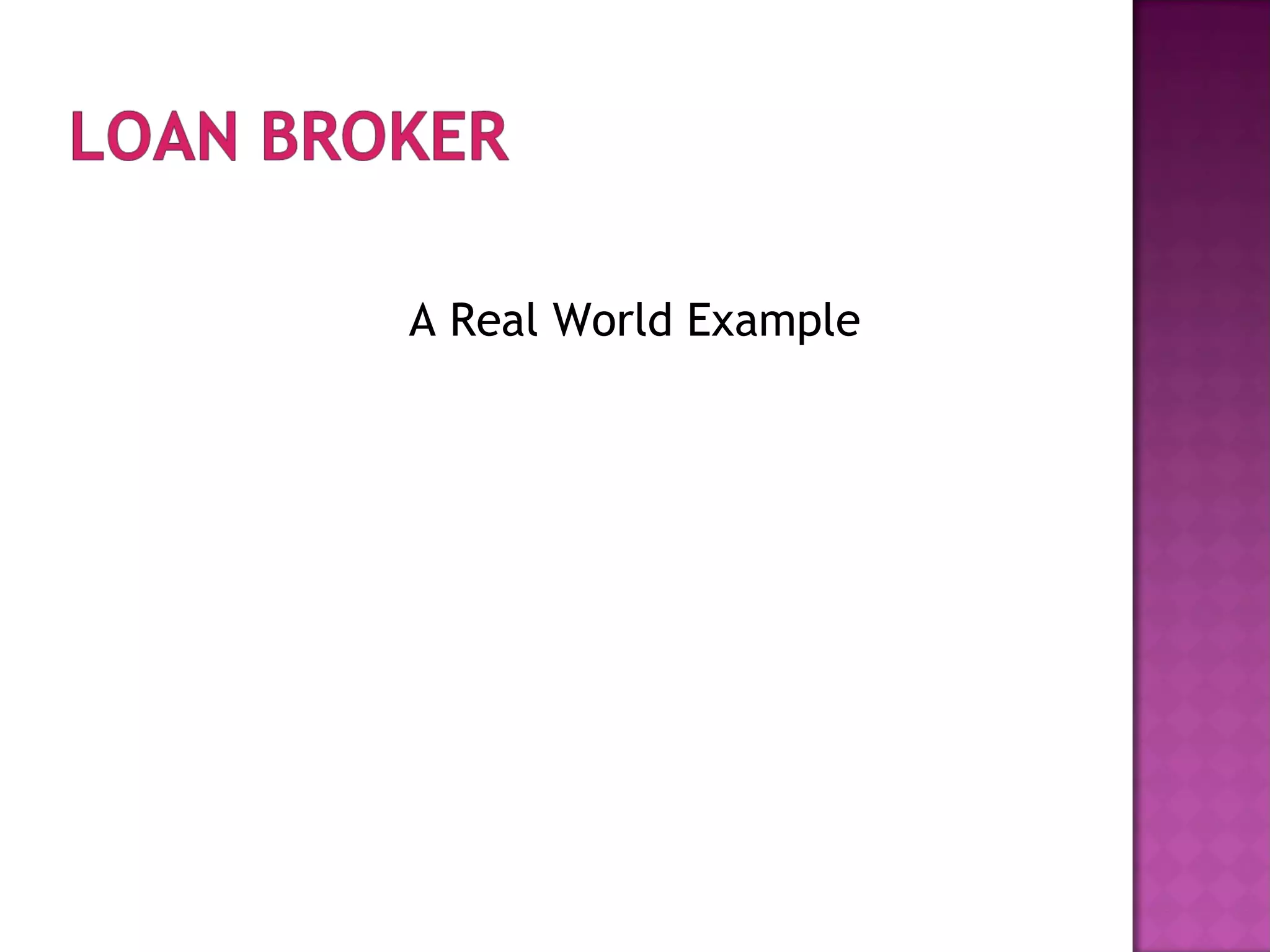 A Real World Example
 