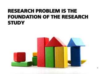 S C H O O L O F N U T R I T I O N A N D D I E T E T I C S • U N I V E R S I T I S U L T A N Z A I N A L A B I D I N
RESEARCH PROBLEM IS THE
FOUNDATION OF THE RESEARCH
STUDY
8
 