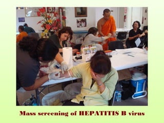 Mass screening of HEPATITIS B virus
 