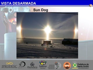 VISTA DESARMADA
Sun Dog
 