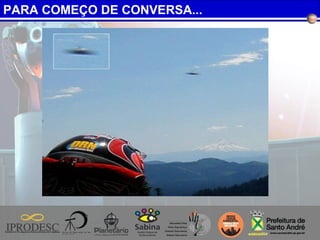 PARA COMEÇO DE CONVERSA...
 