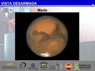 VISTA DESARMADA
Marte
 