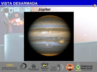 VISTA DESARMADA
Júpiter
 