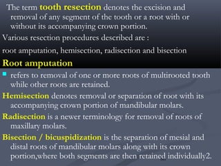 Tooth Hemisection 4.n periodontal aspects | PPT