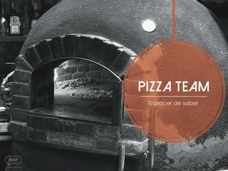Pizza TEAM by HDOº | El placer de saber 