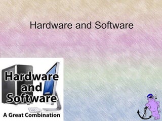 4. hardware and software | PPTX