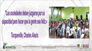 Elaborado por: Cecilia Hernández Suárez. TO.UN. .Salud Familiar y Comunitaria. Referente Distrital Ámbito Comunitario. PTS
chernandez@saludcapital.gov.co.
 