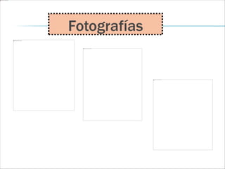 Fotografías
 