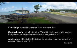 Knowledge as the ability to recall data or information.
Comprehension is understanding. The ability to translate, interpolate, or
interpret and restate in one's own words is comprehension.
Application, which is the ability to apply something that was learned in a
new and different scenario.
Bloom (1956)
 