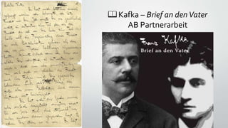 📖 Kafka – Brief an denVater
AB Partnerarbeit
 