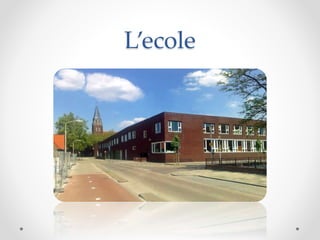 L’ecole
 