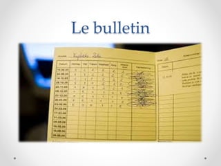 Le bulletin
 