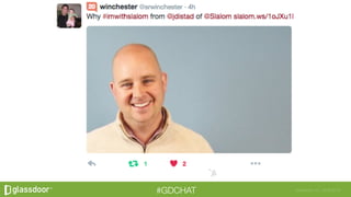 Glassdoor, Inc. 2008-2016#GDCHAT
 