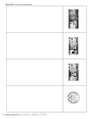 4º Básico I Semestre
Material B - Panel de caja registradora
BOOK PL 4º primer sem.indb 294 15-01-16 11:09
Derechos reservados Aptus Chile
 