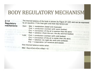 BODY REGULATORY MECHANISM
 