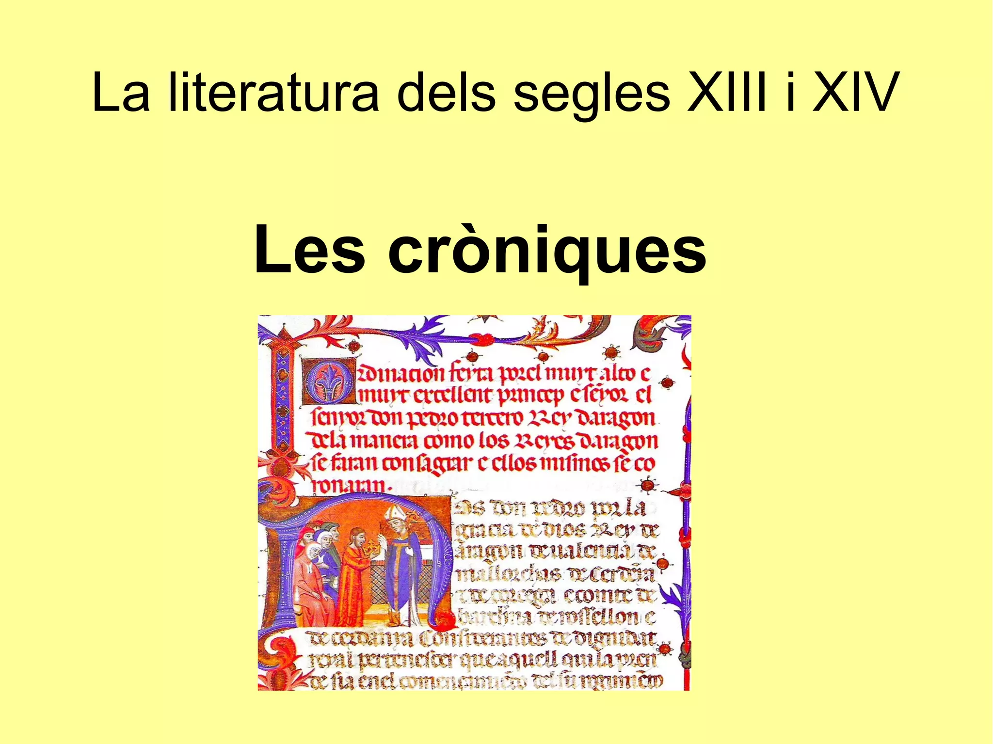 Les quatre grans cròniques medievals. | PPT