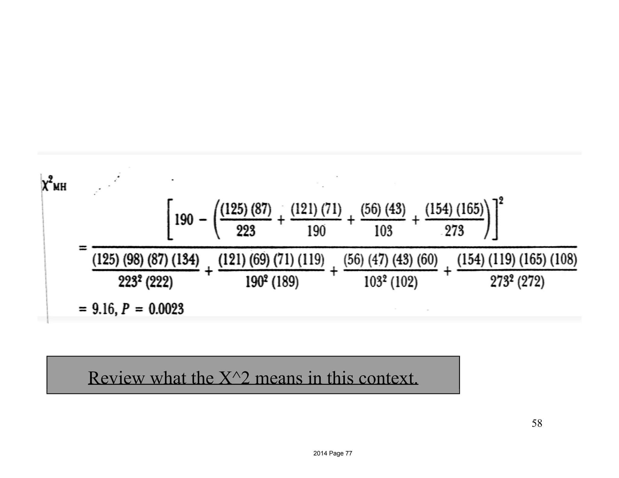 Review what the X^2 means in this context.
58
2014 Page 77
 