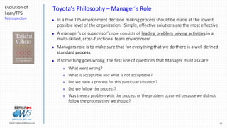 62Marek.Piatkowski@Rogers.com
Evolution of
Lean/TPS
Retrospective
Thinkingwin, Win, WIN
Toyota’s Philosophy – Manager’s Ro...