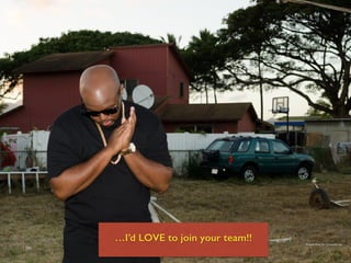 Personal Photo For Commercial Use
…I’d LOVE to join your team!!
 