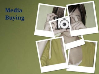 Media
Buying
 