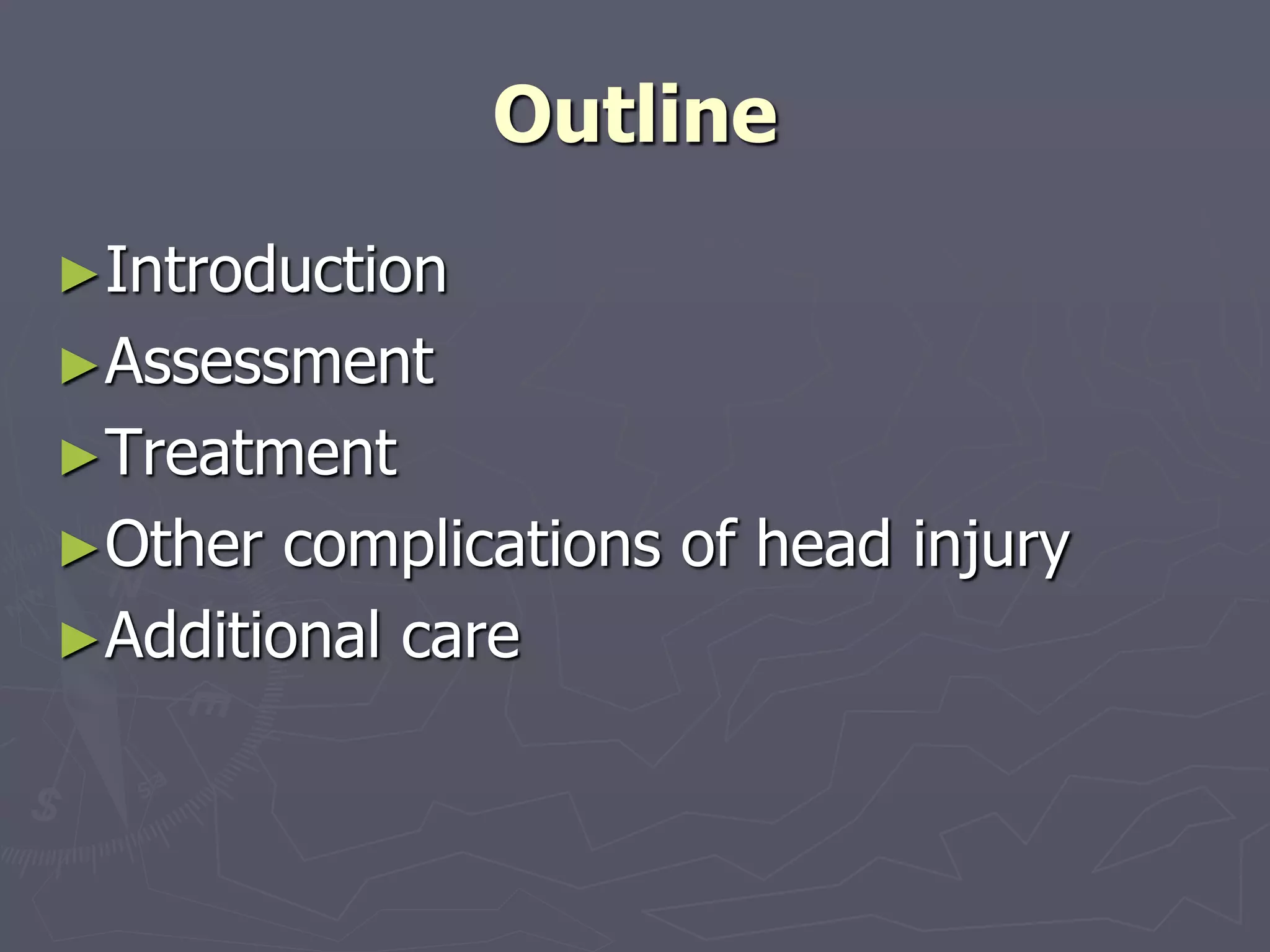 4. management of head injury 6th aug 14 | PPTX