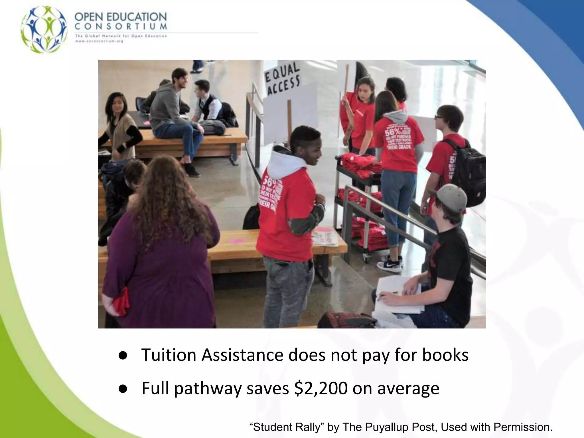● Tuition Assistance does not pay for books
● Full pathway saves $2,200 on average
“Student Rally” by The Puyallup Post, Used with Permission.
 