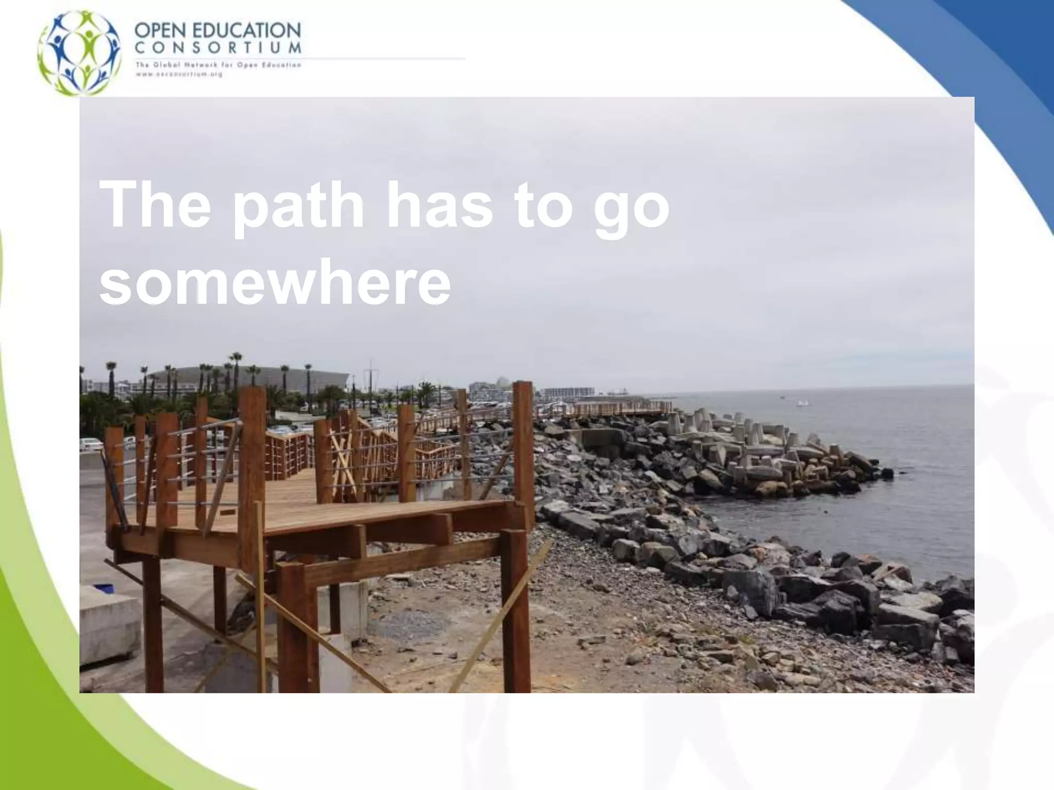 The path has to go
somewhere
 