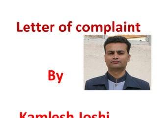 Letter of complaint
By
 