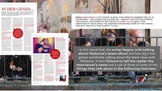 In this stand first, the writer begins with talking
about Madonna’s latest album and how big it has
gotten worldwide, talk...