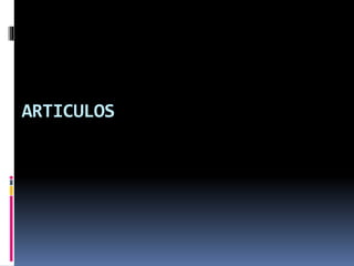 ARTICULOS
 