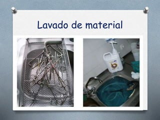 Lavado de material
 