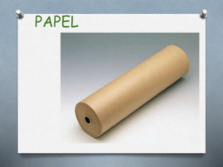 PAPEL
 