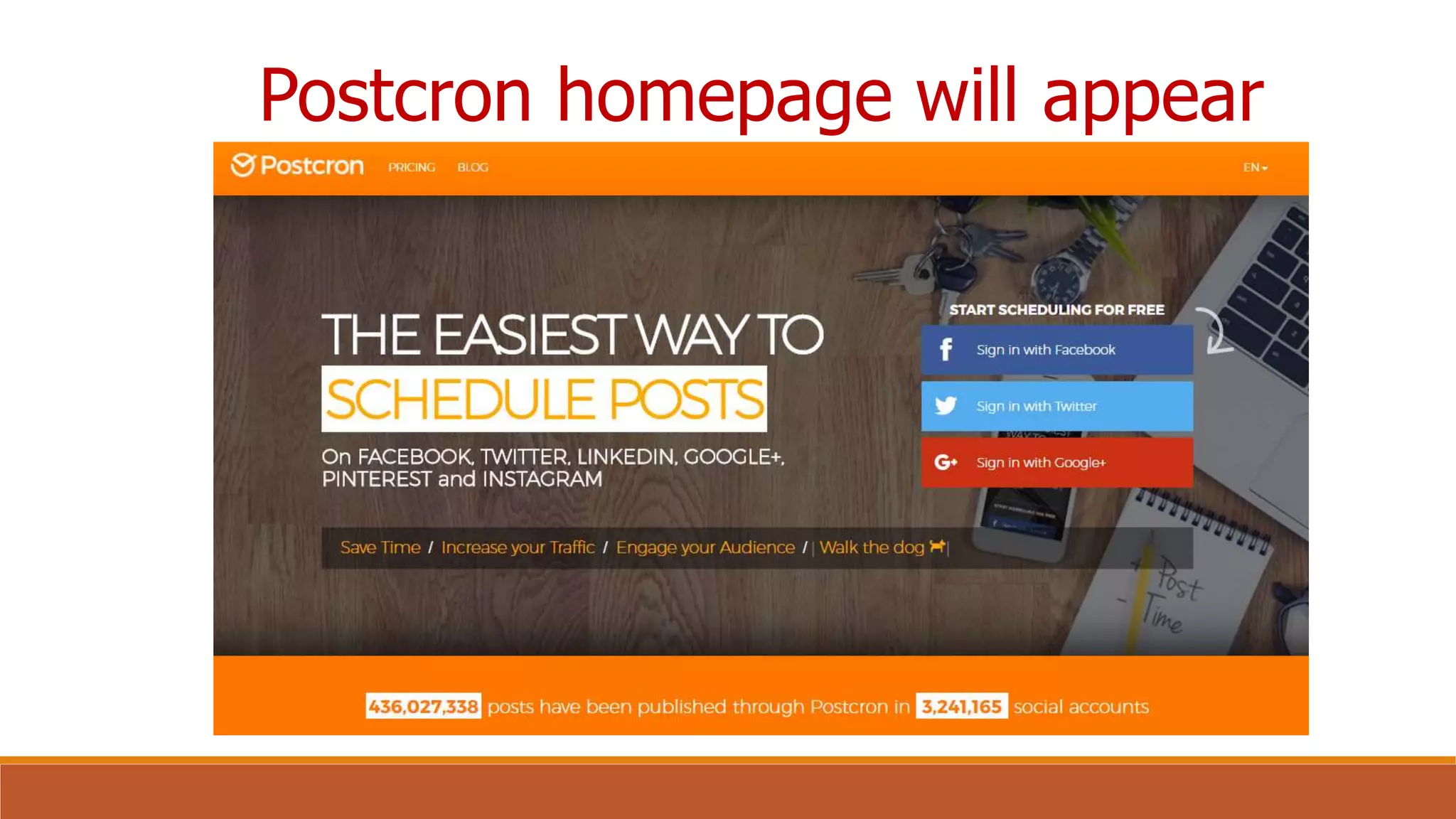 Postcron homepage will appear
 