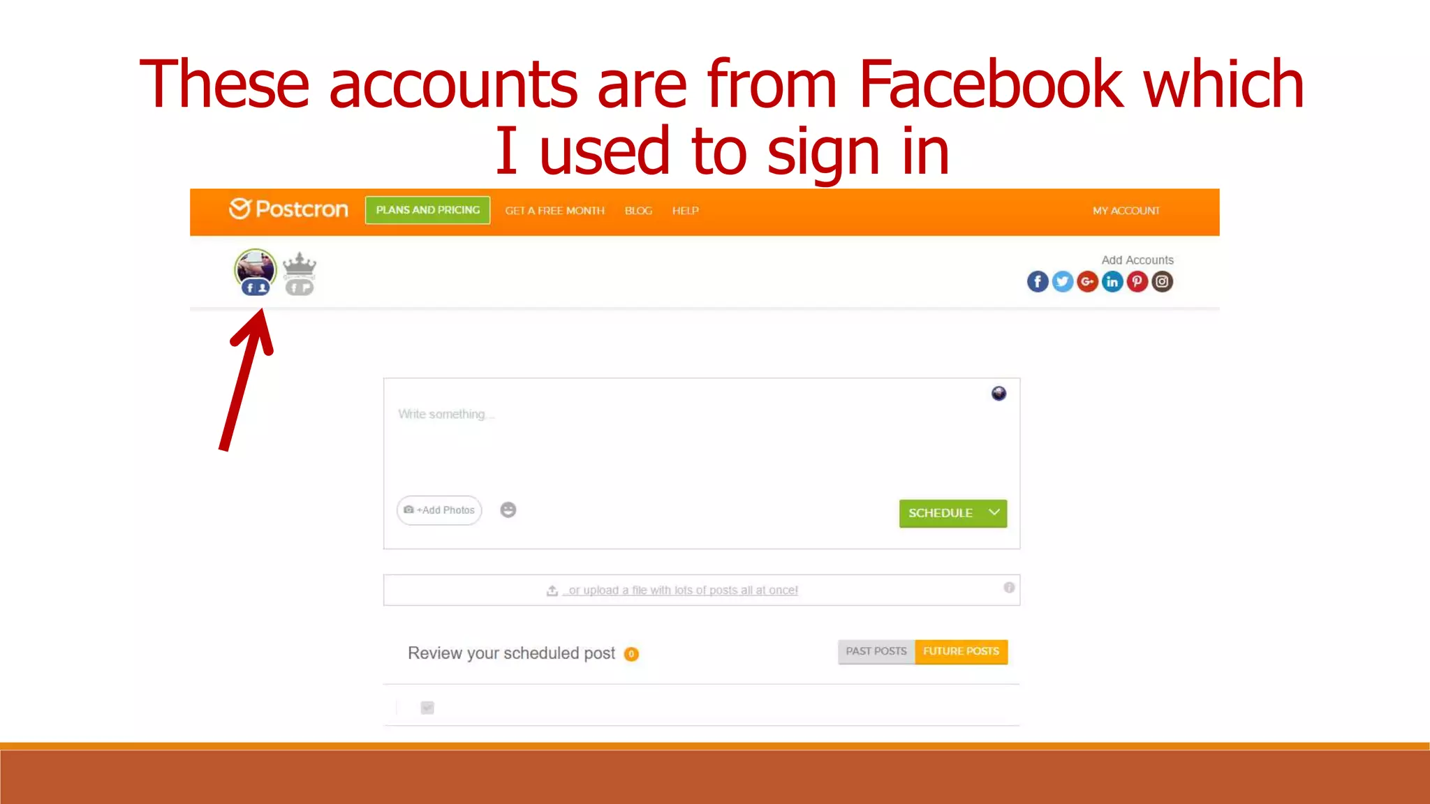These accounts are from Facebook which
I used to sign in
 