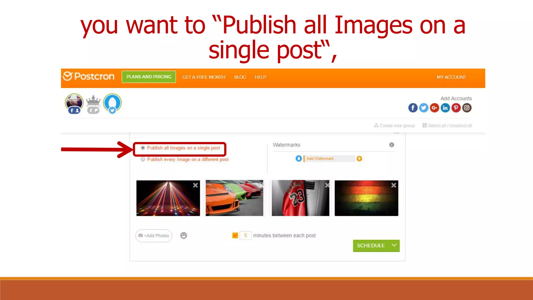 you want to “Publish all Images on a
single post“,
 