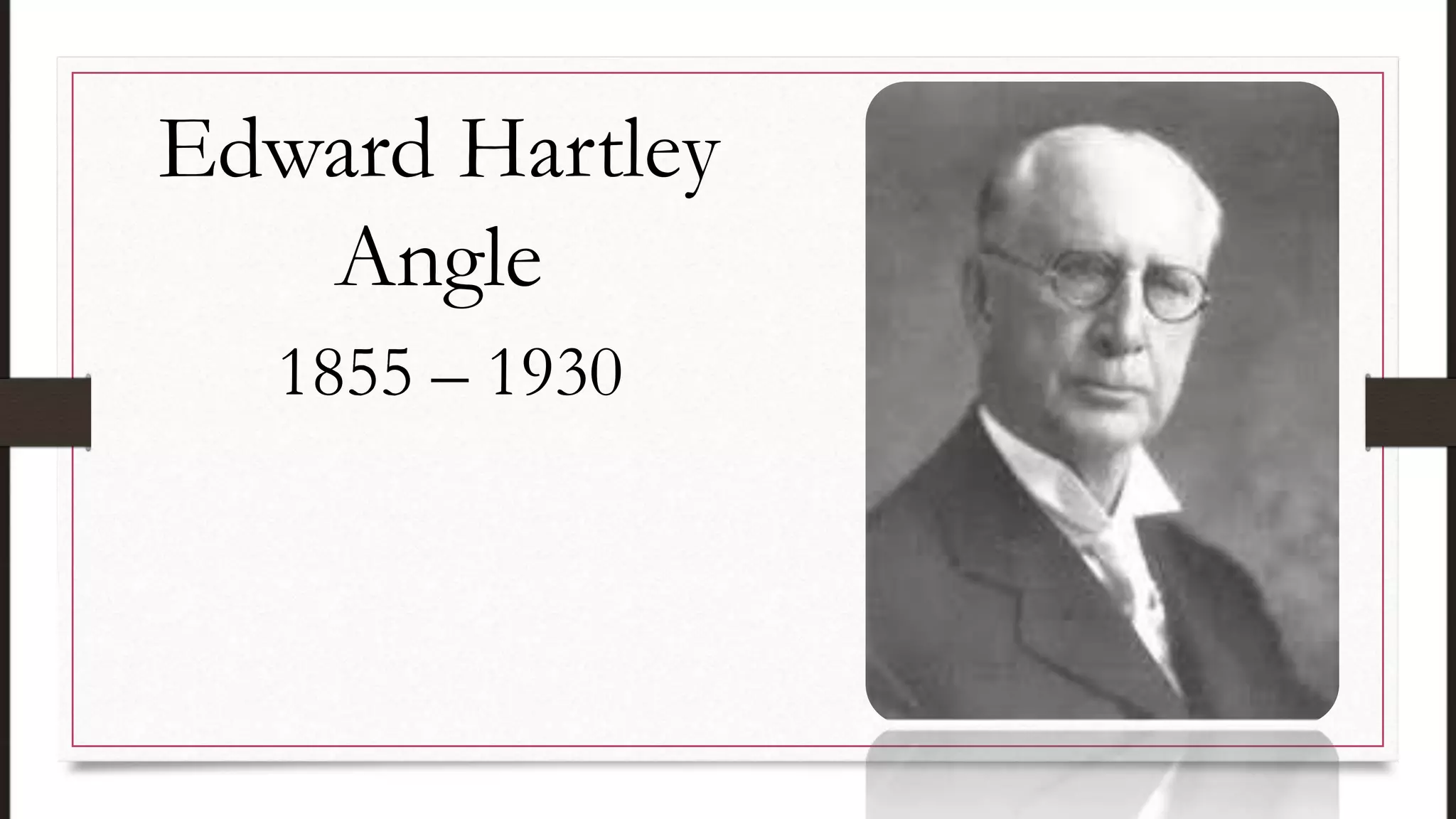 Edward Hartley
Angle
1855 – 1930
 