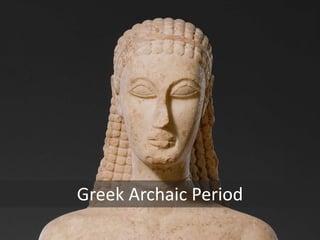 Greek Archaic Period
 