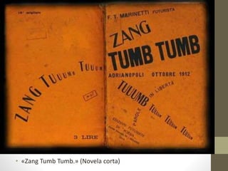 • «Zang Tumb Tumb.» (Novela corta)
 