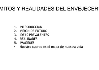 MITOS Y REALIDADES DE LOS ADULTOS MAYORES DE CARA AL SIGLO XXI | PDF