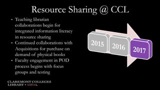 Micquel Little, Claremont College Library, USA Faculty expertise in collection strategies: building resource sharing workflows through faculty partnerships