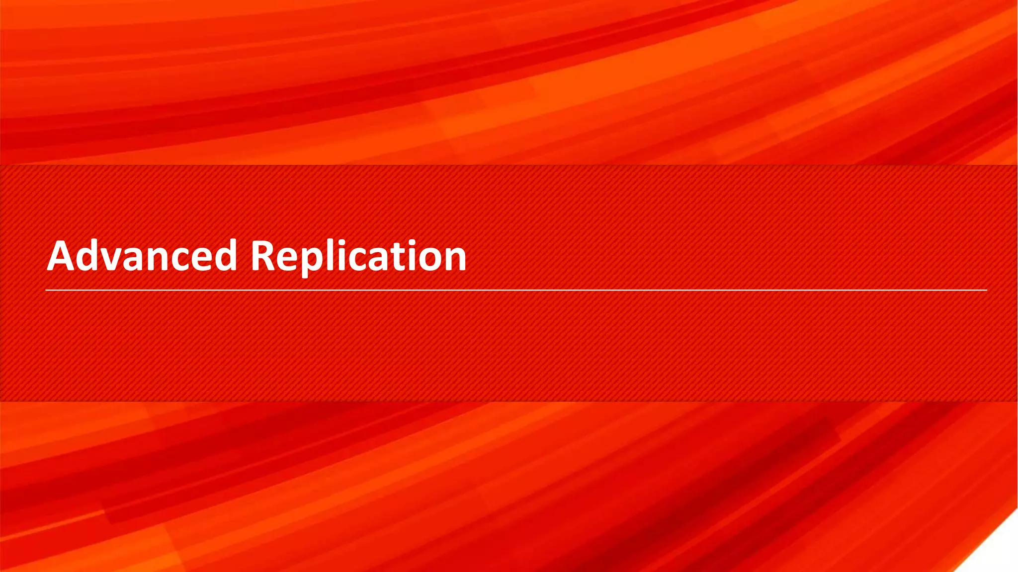 © 2017 Percona16 Advanced Replication 