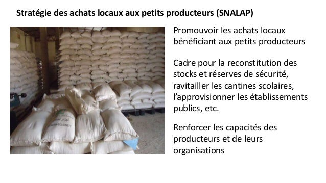 Stratégie des achats locaux aux petits producteurs (SNALAP)
Promouvoir les achats locaux
bénéficiant aux petits producteur...