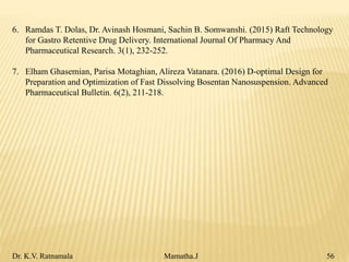 Formulation and evaluation of Gastroretentive Bosentan monohydrate ...