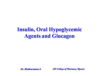 4.5 insulin, oral hypoglycemic agents and glucagon