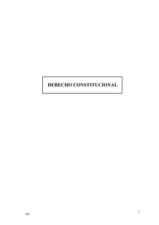 DERECHO CONSTITUCIONAL
NM
1
 