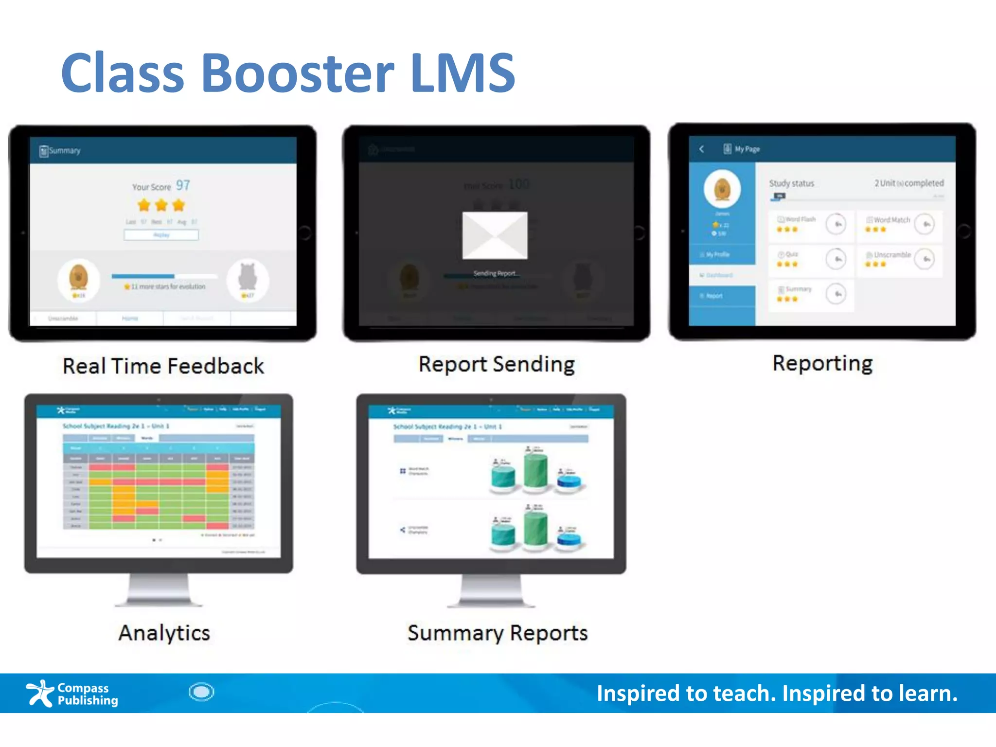 Inspired to teach. Inspired to learn.
Class Booster LMS
 