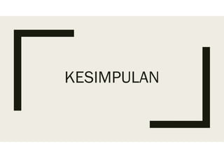 KESIMPULAN
 