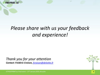 Please share with us your feedback
and experience!
Thank you for your attention
Contact: Frédéric Croison, fcroison@deloit...